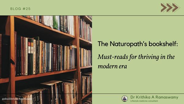 The Naturopath's Bookshelf: Must-Reads for Thriving in the Modern Era